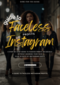 Guide to Faceless IG Profits